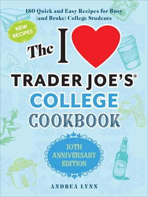 The I Love Trader Joe's College Cookbook - ebook